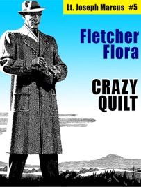 Crazy Quilt: Lt. Joseph Marcus #5 - Fletcher Flora