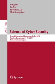Science of Cyber Security - Feng Liu, Jia Xu, Shouhuai Xu & Moti Yung