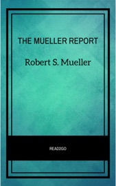 THE MUELLER REPORT - Robert S. Mueller