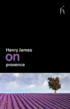 On Provence - Henry James Cover Art