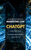 Marketing con ChatGPT. Guía práctica - Juanjo Ramos