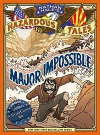 Major Impossible (Nathan Hale's Hazardous Tales #9) - Nathan Hale