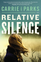 Carrie Stuart Parks - Relative Silence artwork