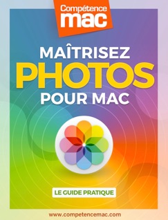 Maîtrisez Photos pour Mac - Christophe Schmitt