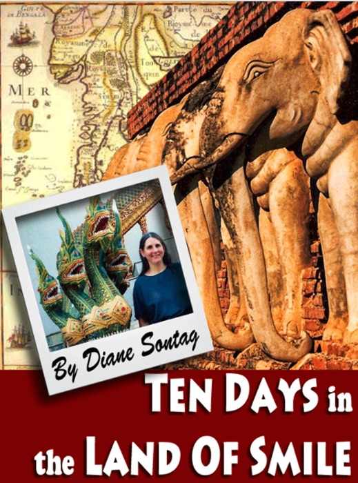 Ten Days in the Land of Smile: A Thailand Travelogue