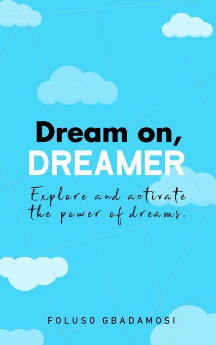 Dream on, Dreamer