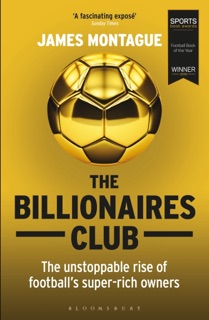 The Billionaires Club by James Montague