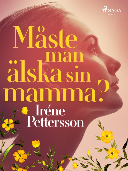 Måste man älska sin mamma?