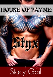 House Of Payne: Styx - Stacy Gail