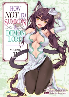 How NOT to Summon a Demon Lord: Volume 11 by Yukiya Murasaki