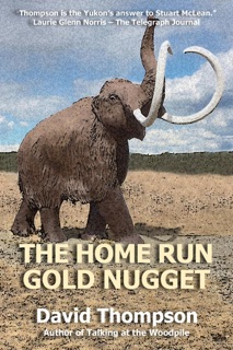The Home Run Gold Nugget by David Thompson