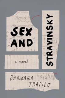 Sex and Stravinsky by Barbara Trapido