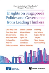 Insights on Singapore's Politics and Governance from Leading Thinkers