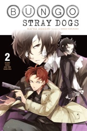 Bungo Stray Dogs, Vol. 2 (light novel) - Kafka Asagiri, Sango Harukawa & Matthew Rutsohn