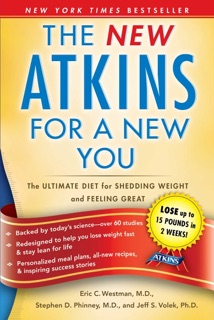 The New Atkins for a New You by Dr. Eric C. Westman, Dr. Stephen D. Phinney & Dr. Jeff S. Volek