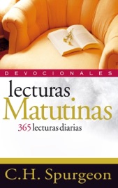 Lecturas matutinas: 365 lecturas diarias - C. H. Spurgeon