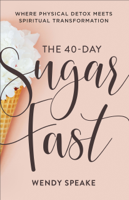 Wendy Speake - 40-Day Sugar Fast artwork
