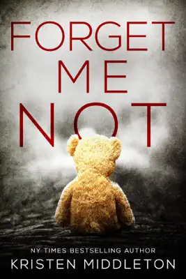 FORGET ME NOT by Kristen Middleton book