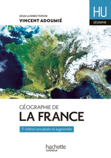 Géographie de la France by Vincent Adoumié, Christian Daudel, Didier Doix, Jean-Michel Escarras & Catherine Jean