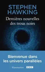 Dernières nouvelles des trous noirs