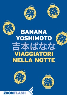 Viaggiatori nella notte by Banana Yoshimoto