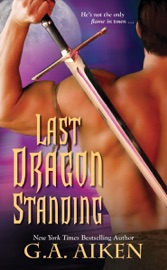Last Dragon Standing - G.A. Aiken