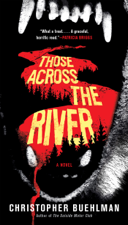 Those Across the River - Christopher Buehlman Cover Art