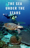 The Sea Under the Stars - David Kibler