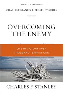 Overcoming the Enemy by Charles F. Stanley