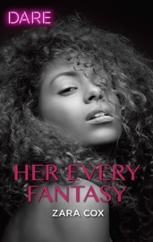 Her Every Fantasy - Zara Cox