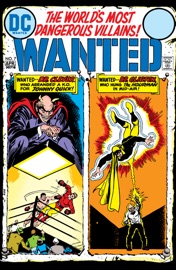 Wanted: The World's Most Dangerous Villains (1972-) #7 - Mort Weisinger & Mort Meskin