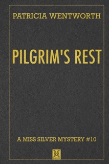 Pilgrim's Rest by Patricia Wentworth