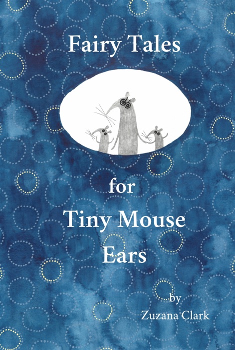 Fairy Tales for Tiny Mouse Ears