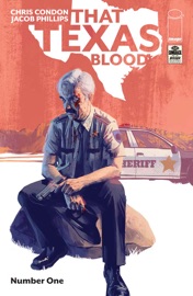 That Texas Blood #1 - Chris Condon & Jacob Phillips