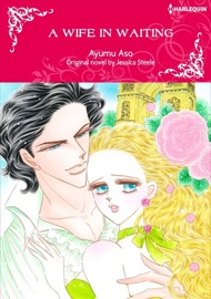 A Wife in Waiting - Ayumu Aso & Jessica Steele