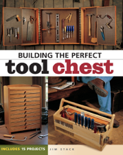 Building the Perfect Tool Chest - Jim Stack Cover Art