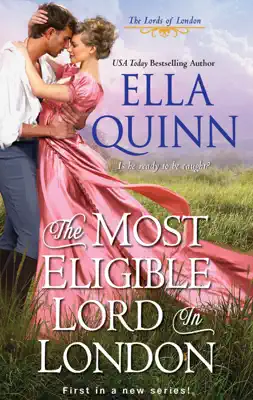 The Most Eligible Lord in London by Ella Quinn book