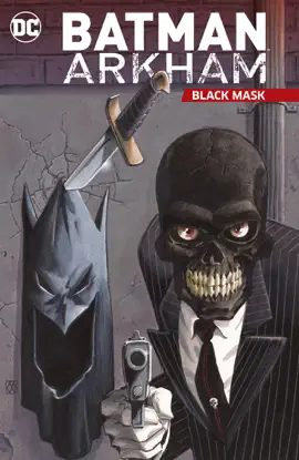 Read: Batman Book Arkham: Black Mask