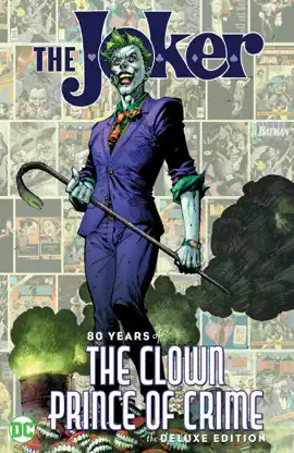 Read: The Joker: 80 Years of the Clown Book Prince of Crime The Deluxe Edition