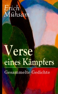 Verse eines Kämpfers: Gesammelte Gedichte by Erich Mühsam