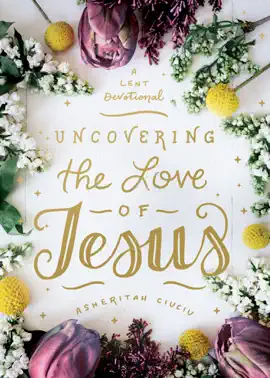 Read: Uncovering the Love of Jesus Book