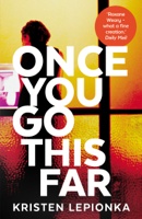 Kristen Lepionka - Once You Go This Far artwork