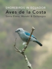 Aves de la costa de Ecuador - Ricardo Ayerza Polledo