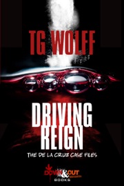 Driving Reign - TG Wolff