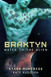 Braxtyn - Kate Rudolph & Starr Huntress