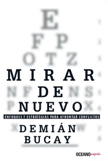 Mirar de nuevo by Demián Bucay