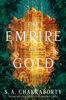 S.A. Chakraborty - The Empire of Gold artwork