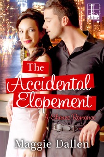 The Accidental Elopement by Maggie Dallen