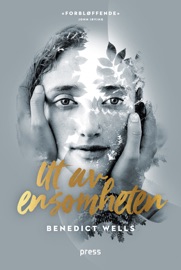 Ut av ensomheten - Benedict Wells