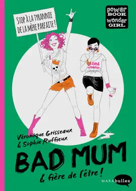 Read: Bad Mum & fière de l'être ! Book